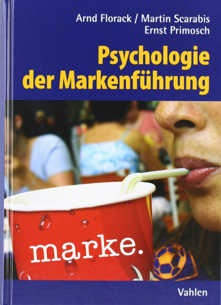 Psychologie der Markenführung: Handbuch