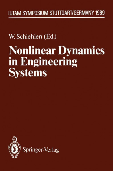 Nonlinear Dynamics in Engineering Systems: IUTAM Symposium, Stuttgart, Germany, August 21–25, 1989 (IUTAM Symposien)