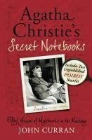 Agatha Christie's Secret Notebooks: Fifty Years of Mysteries in the Making (Inclusive 2 Unpublished