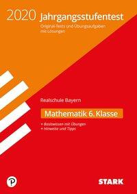 Jahrgangsstufentest Realschule 2020 - Mathematik 6. Klasse - Bayern