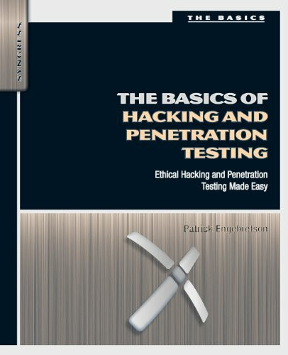 The Basics of Hacking and Penetration Testing: Ethical Hacking and Penetration Testing Made Easy