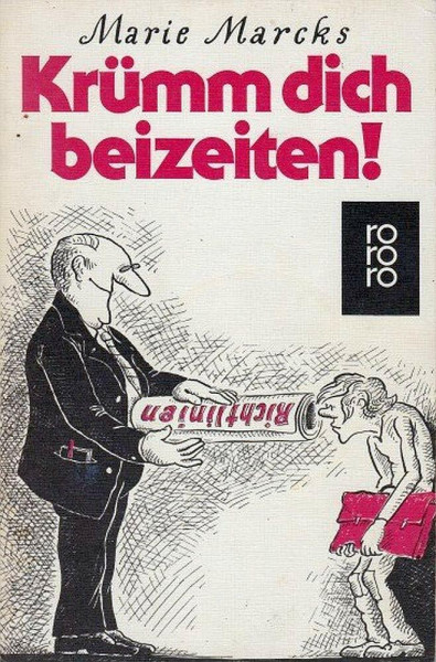 Krümm dich beizeiten (rororo: Rowohlts Rotations Romane)