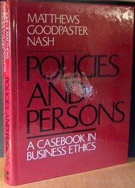 Policies and Persons: Casebook in Business Ethics