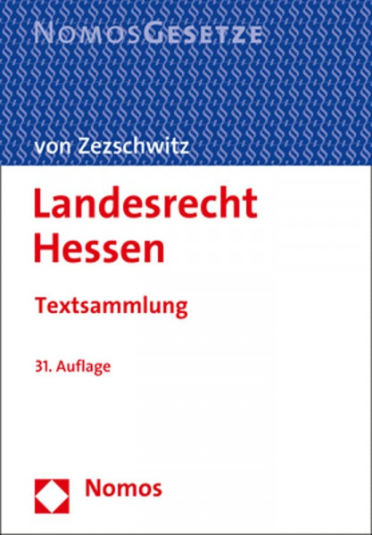 Landesrecht Hessen: Textsammlung - Rechtsstand: 3. September 2021
