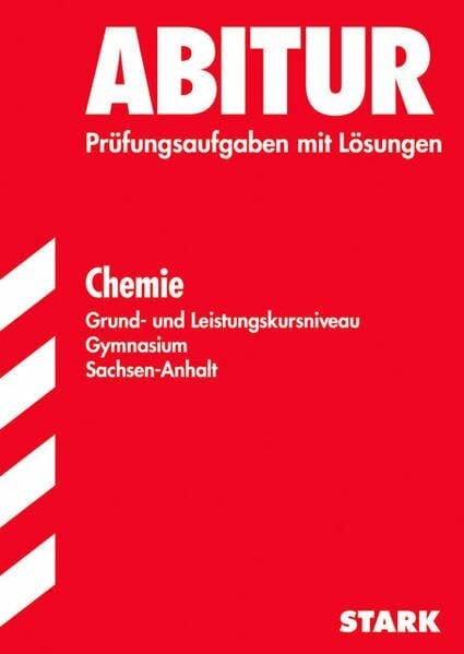 STARK Abiturprüfung Sachsen-Anhalt - Chemie GKN/LKN
