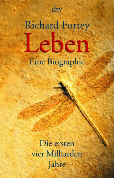 Leben. Eine Biographie: Die ersten vier Milliarden Jahre (dtv Sachbuch)