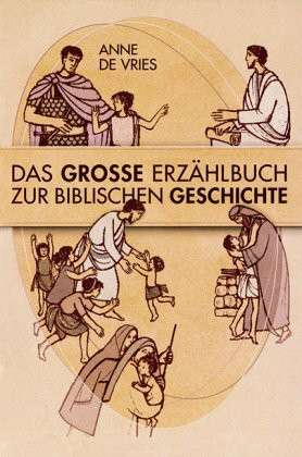 Neues Testament. Großes Erzählbuch der biblischen Geschichte. (Bd. 2)