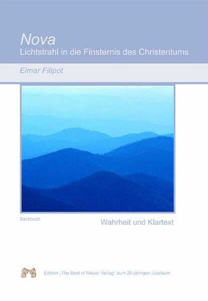 Nova: Lichtstrahl in der Finsternis des Christentums