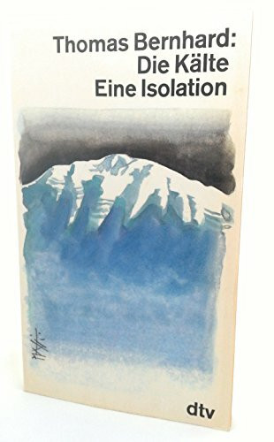 Die Kälte: Eine Isolation