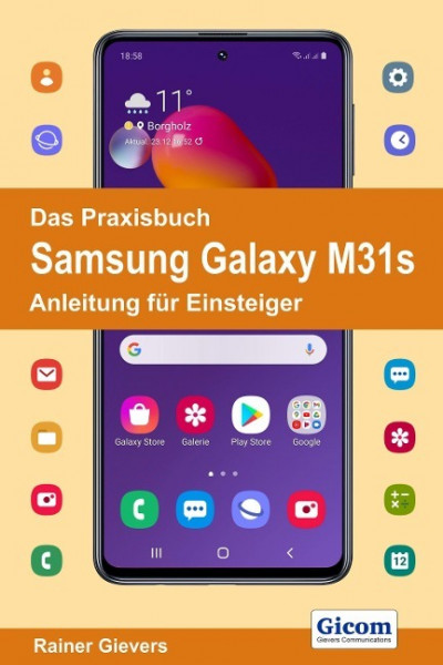 Das Praxisbuch Samsung Galaxy M31s - Anleitung für Einsteiger