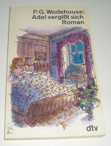 Adel vergißt sich. Roman