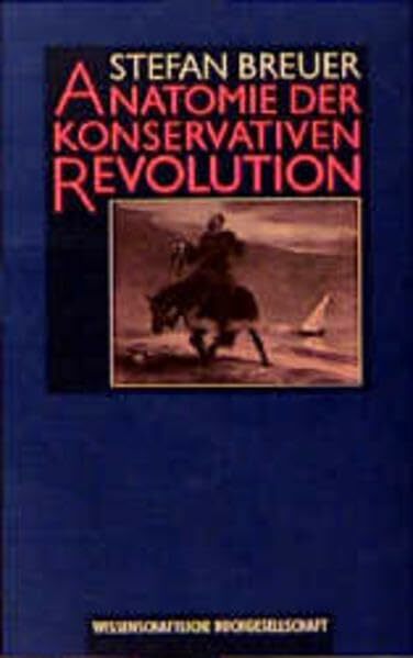 Anatomie der konservativen Revolution Anatomie der konservativen Revolution