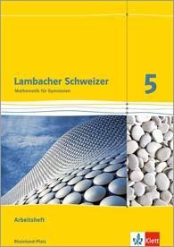 Lambacher Schweizer. 5. Schuljahr. Arbeitsheft plus Lösungsheft. Neubearbeitung. Rheinland-Pfalz