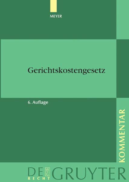 Gerichtskostengesetz: Kommentar (De Gruyter Kommentar)