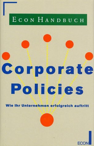 Econ Handbuch Corporate Policies: Wie Ihr Unternehmen erfolgreich auftritt