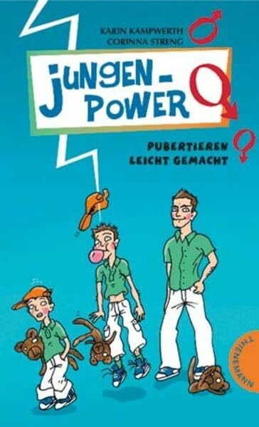 Jungenpower: Pubertieren leicht gemacht (Heiße Tipps & coole Tricks)