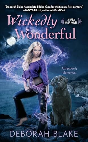 Wickedly Wonderful (A Baba Yaga Novel, Band 2) Wickedly Wonderful (A Baba Yaga Novel, Band 2)