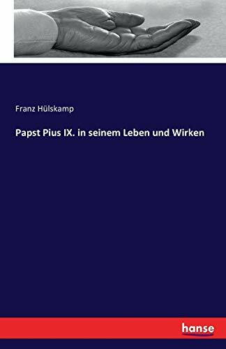 Papst Pius IX. in seinem Leben und Wirken