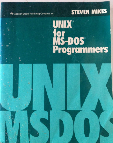 UNIX for MS DOS Programmers