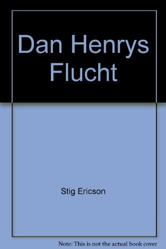 Dan Henrys Flucht