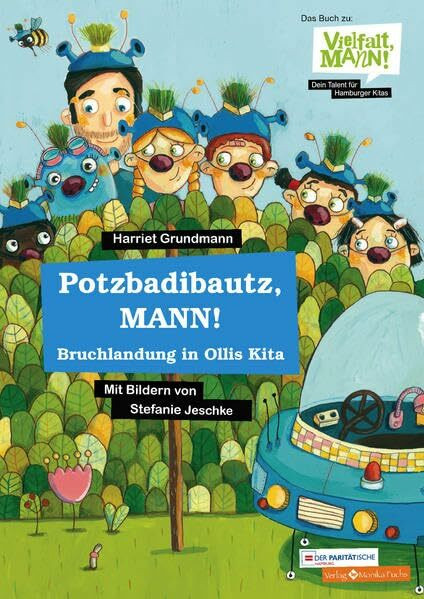 Potzbadibautz, MANN!: Bruchlandung in Ollis Kita