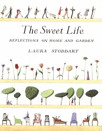 The Sweet Life: Reflections on Home and Garden