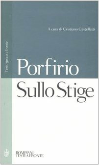 Sullo Stige. Testo greco a fronte (Testi a fronte)