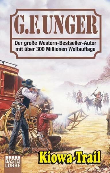 Kiowa-Trail (G. F. Unger Bestseller. Bastei Lübbe Taschenbücher)