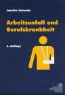 Arbeitsunfall und Berufskrankheit: Handbuch für die Betriebspraxis