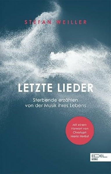 Letzte Lieder: Sterbende erzählen von der Musik ihres Lebens