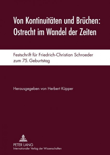 Von Kontinuitäten und Brüchen: Ostrecht im Wandel der Zeiten