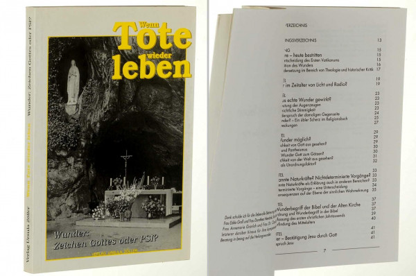 Wenn Tote wieder leben: Wunder: Zeichen Gottes oder PSI?