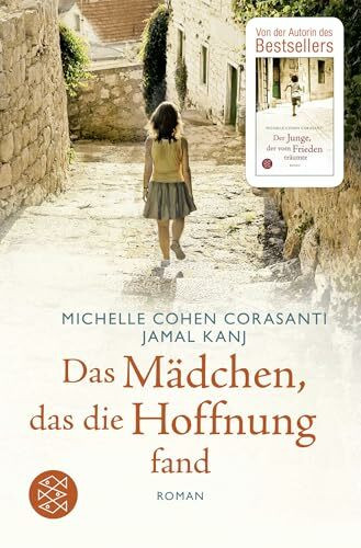 Das Mädchen, das die Hoffnung fand: Roman