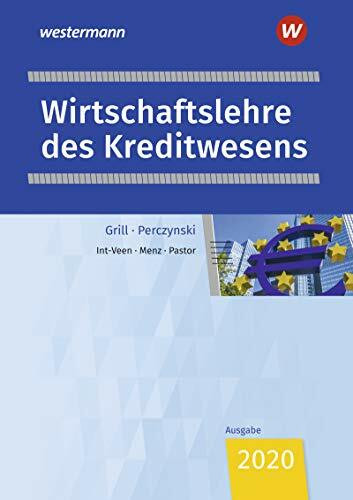 Wirtschaftslehre / Wirtschaftslehre des Kreditwesens: Ausgabe für das Kreditwesen / Schülerband (Wirtschaftslehre: Ausgabe für das Kreditwesen)