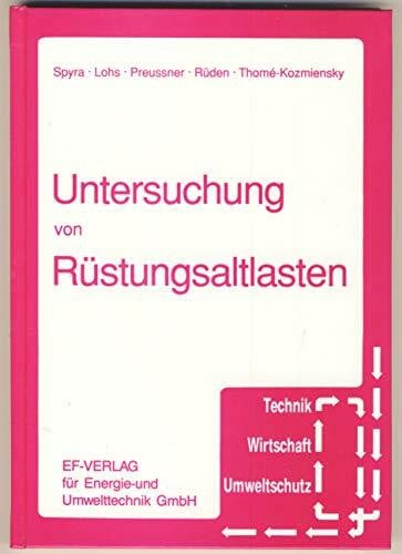 Untersuchung von Rüstungsaltlasten (Technik, Wirtschaft, Umweltschutz)