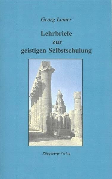 Lehrbriefe zur geistigen Selbstschulung