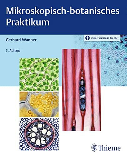 Mikroskopisch-botanisches Praktikum: Mit Online-Zugang