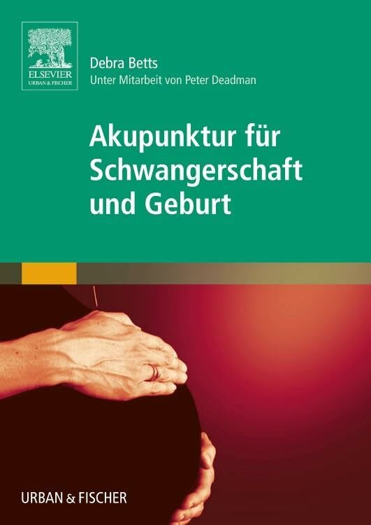 Akupunktur für Schwangerschaft und Geburt Akupunktur für Schwangerschaft und Geburt