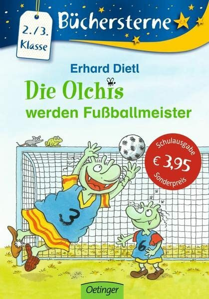 Die Olchis werden Fußballmeister: Büchersterne. 2./3. Klasse. Verlag an der Este-Sonderausgabe