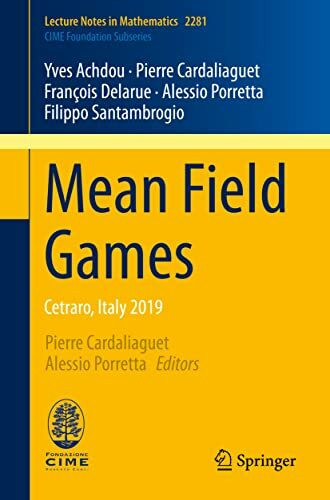 Mean Field Games: Cetraro, Italy 2019 (C.I.M.E. Foundation Subseries, Band 2281)