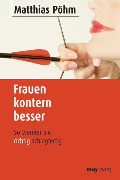 Frauen kontern besser: So werden Sie richtig schlagfertig