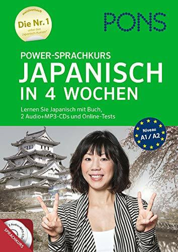 PONS Power-Sprachkurs Japanisch in 4 Wochen: Lernen Sie Japanisch mit Buch, 2 Audio+MP3-CDs und Online-Tests: Lernen Sie Japanisch mit Buch, 2 Audio+MP3-CDs and Online-Tests