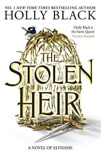 The Stolen Heir: A Novel of Elfhame (The stolen heir duology, 1)