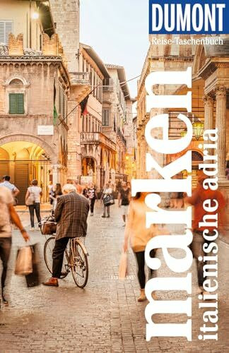 DUMONT Reise-Taschenbuch Reiseführer Marken, Italienische Adria: Reiseführer plus Reisekarte. Mit individuellen Autorentipps und vielen Touren.