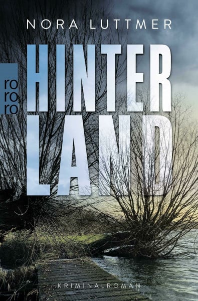 Hinterland: Kriminalroman (Bette Hansen, Band 1)