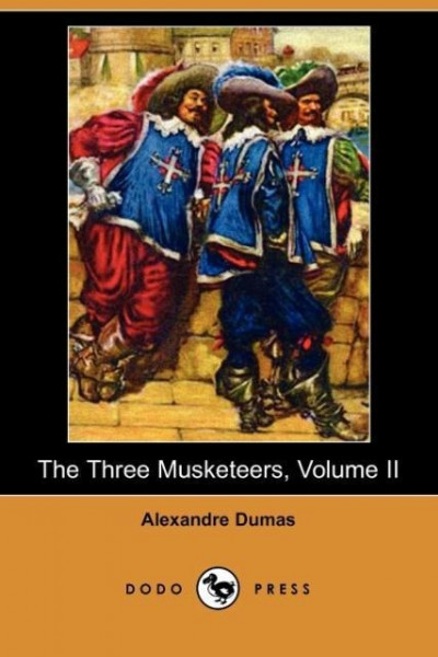 The Three Musketeers, Volume II (Dodo Press)