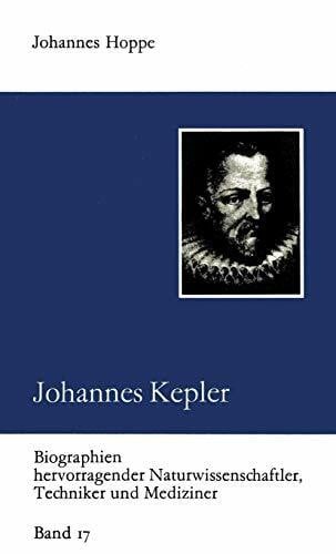 Johannes Kepler (German Edition) (Biographien hevorragender Naturwissenschaftler, Techniker und Mediziner, 17, Band 17)