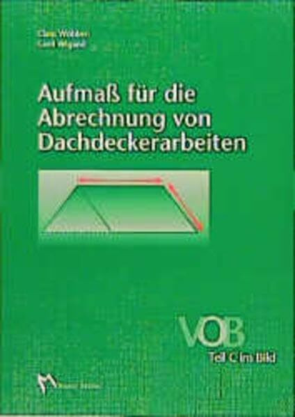 Aufmass für die Abrechnung von Dachdeckerarbeiten