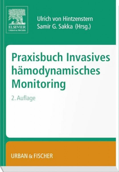 Praxisbuch Invasives Hämodynamisches Monitoring