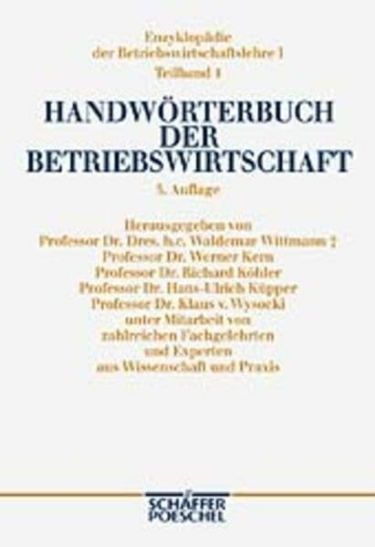 Handwörterbuch der Betriebswirtschaft (Enzyklopädie der Betriebswirtschaftslehre (EdBWL))